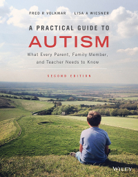 Original PDF Ebook - A Practical Guide to Autism2nd EditionWhat Every Parent, Family Member, and Teacher Needs to Know - 9781119685678