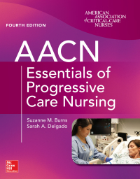 Original PDF Ebook - AACN Essentials of Progressive Care Nursing4th Edition - 9781260116731