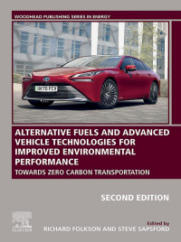 Original PDF Ebook - Alternative Fuels and Advanced Vehicle Technologies for Improved Environmental Performance2nd EditionTowards Zero Carbon Transportation - 9780323909792