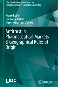 Original PDF Ebook - Antitrust in Pharmaceutical Markets & Geographical Rules of Origin - 9783319558127