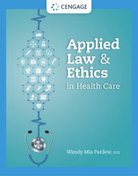 Original PDF Ebook - Applied Law and Ethics in Health Care1st Edition - 9780357623879