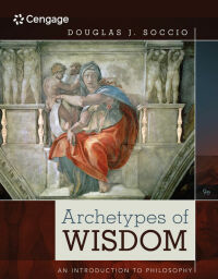 Original PDF Ebook - Archetypes of Wisdom: An Introduction to Philosophy9th Edition - 9781285874319