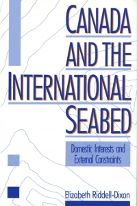 Original PDF Ebook - Canada and the International SeabedDomestic Determinants and External Constraints - 9780773506947