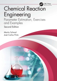 Original PDF Ebook - Chemical Reaction Engineering2nd EditionParameter Estimation, Exercises and Examples - 9780367494469