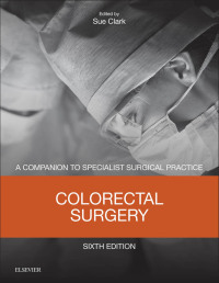 Original PDF Ebook - Colorectal Surgery6th EditionA Companion to Specialist Surgical Practice - 9780702072437