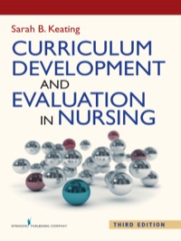 Original PDF Ebook - Curriculum Development and Evaluation in Nursing3rd Edition - 9780826130273
