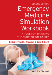 Original PDF Ebook - Emergency Medicine Simulation Workbook2nd EditionA Tool for Bringing the Curriculum to Life - 9781119633877