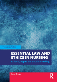 Original PDF Ebook - Essential Law and Ethics in Nursing3rd EditionPatients, Rights and Decision-Making - 9780367262440