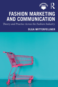 Original PDF Ebook - Fashion Marketing and Communication1st EditionTheory and Practice Across the Fashion Industry - 9781138323087