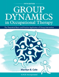 Original PDF Ebook - Group Dynamics in Occupational Therapy5th EditionThe Theoretical Basis and Practice Application of Group Intervention - 9781630913670