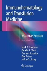 Original PDF Ebook - Immunohematology and Transfusion Medicine2nd EditionA Case Study Approach - 9783319909592