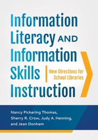 Original PDF Ebook - Information Literacy and Information Skills Instruction4th EditionNew Directions for School Libraries - 9781440844515