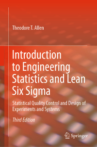 Original PDF Ebook - Introduction to Engineering Statistics and Lean Six Sigma3rd EditionStatistical Quality Control and Design of Experiments and Systems - 9781447174196