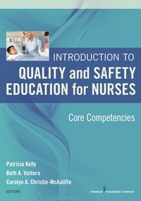 Original PDF Ebook - Introduction to Quality and Safety Education for Nurses1st EditionCore Competencies - 9780826121837