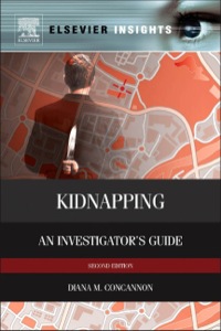 Original PDF Ebook - Kidnapping: An Investigator’s Guide2nd Edition - 9780124080652