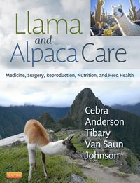 Original PDF Ebook - Llama and Alpaca Care: Medicine, Surgery, Reproduction, Nutrition, and Herd Health - 9781437723526