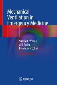 Original PDF Ebook - Mechanical Ventilation in Emergency Medicine2nd Edition - 9783030876081