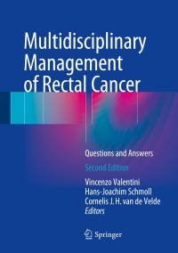 Original PDF Ebook - Multidisciplinary Management of Rectal Cancer2nd EditionQuestions and Answers - 9783319432151