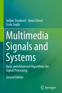 Original PDF Ebook - Multimedia Signals and Systems2nd EditionBasic and Advanced Algorithms for Signal Processing - 9783319239484