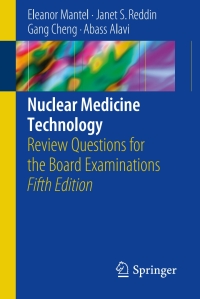 Original PDF Ebook - Nuclear Medicine Technology5th EditionReview Questions for the Board Examinations - 9783319624990