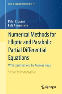 Original PDF Ebook - Numerical Methods for Elliptic and Parabolic Partial Differential Equations2nd EditionWith contributions by Andreas Rupp - 9783030793845