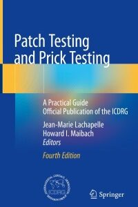 Original PDF Ebook - Patch Testing and Prick Testing4th EditionA Practical Guide Official Publication of the ICDRG - 9783030270988