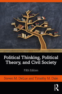 Original PDF Ebook - Political Thinking, Political Theory, and Civil Society5th Edition - 9780367543211