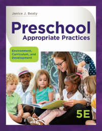 Original PDF Ebook - Preschool Appropriate Practices: Environment, Curriculum, and Development5th Edition - 9781337566216