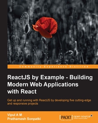 Original PDF Ebook - ReactJS by Example - Building Modern Web Applications with React1st Edition - 9781785289644