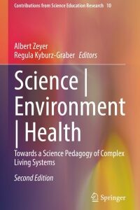 Original PDF Ebook - Science | Environment | Health2nd EditionTowards a Science Pedagogy of Complex Living Systems - 9783030752965