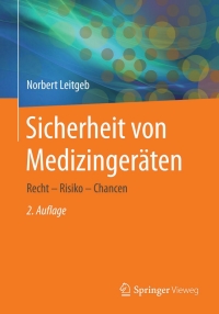 Original PDF Ebook - Sicherheit von Medizingeräten2nd EditionRecht - Risiko - Chancen - 9783662446560