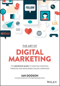 Original PDF Ebook - The Art of Digital Marketing: The Definitive Guide to Creating Strategic, Targeted, and Measurable Online Campaigns1st Edition - 9781119265702