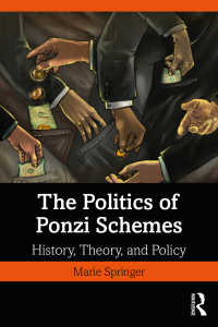 Original PDF Ebook - The Politics of Ponzi Schemes1st EditionHistory, Theory and Policy - 9781138616066