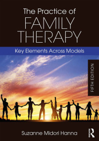 Original PDF Ebook - The Practice of Family Therapy5th EditionKey Elements Across Models - 9781138484702