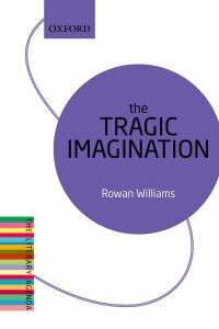 Original PDF Ebook - The Tragic ImaginationThe Literary Agenda - 9780198736417