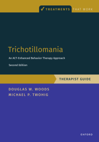 Original PDF Ebook - Trichotillomania: Therapist Guide2nd EditionAn ACT-enhanced Behavior Therapy Approach Therapist Guide - 9780197670309