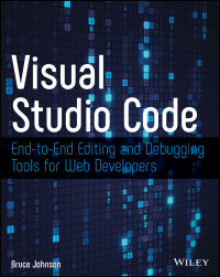 Original PDF Ebook - Visual Studio Code1st EditionEnd-to-End Editing and Debugging Tools for Web Developers - 9781119588184