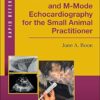 Original PDF Ebook - Two-Dimensional and M-Mode Echocardiography for the Small Animal Practitioner (Rapid Reference)9781119028536