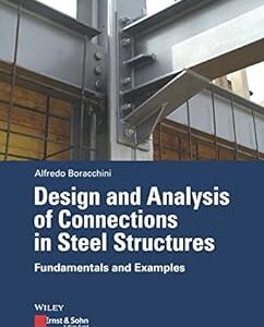 Original PDF Ebook - Design and Analysis of Connections in Steel Structures: Fundamentals and Examples9783433031223