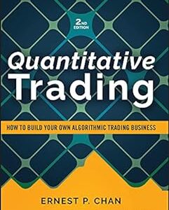 Original PDF Ebook - Quantitative Trading: How to Build Your Own Algorithmic Trading Business (Wiley Trading)9781852849214